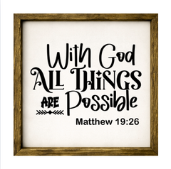 Mathew 19:26 – Rustic Wood Framed Sign