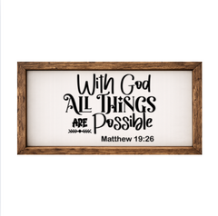 Mathew 19:26 – Rustic Wood Framed Sign