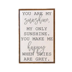 You Are My Sunshine Rustic Sign - White