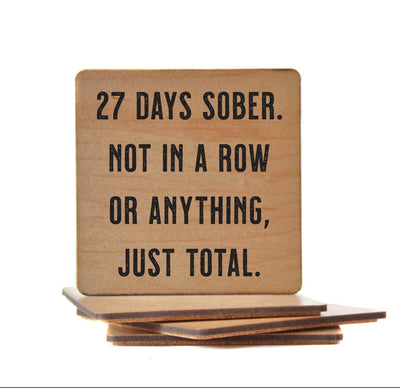 27 Days Sober - Funny Coasters