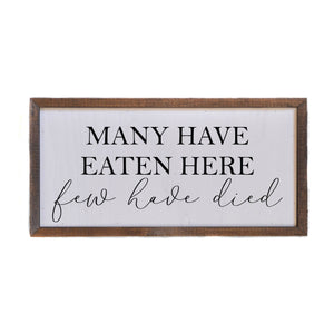Many Have Eaten Here Wall Art