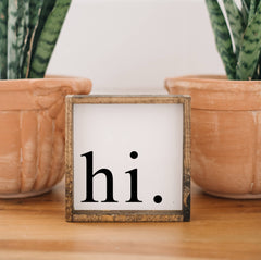 Hi. - Sign