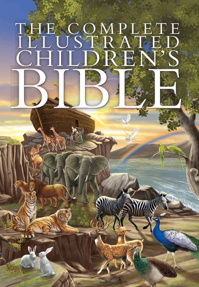 The Complete Illustrated Children's Bible - Kids (4-8)