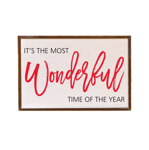 The Most Wonderful Time Of The Year Sign
