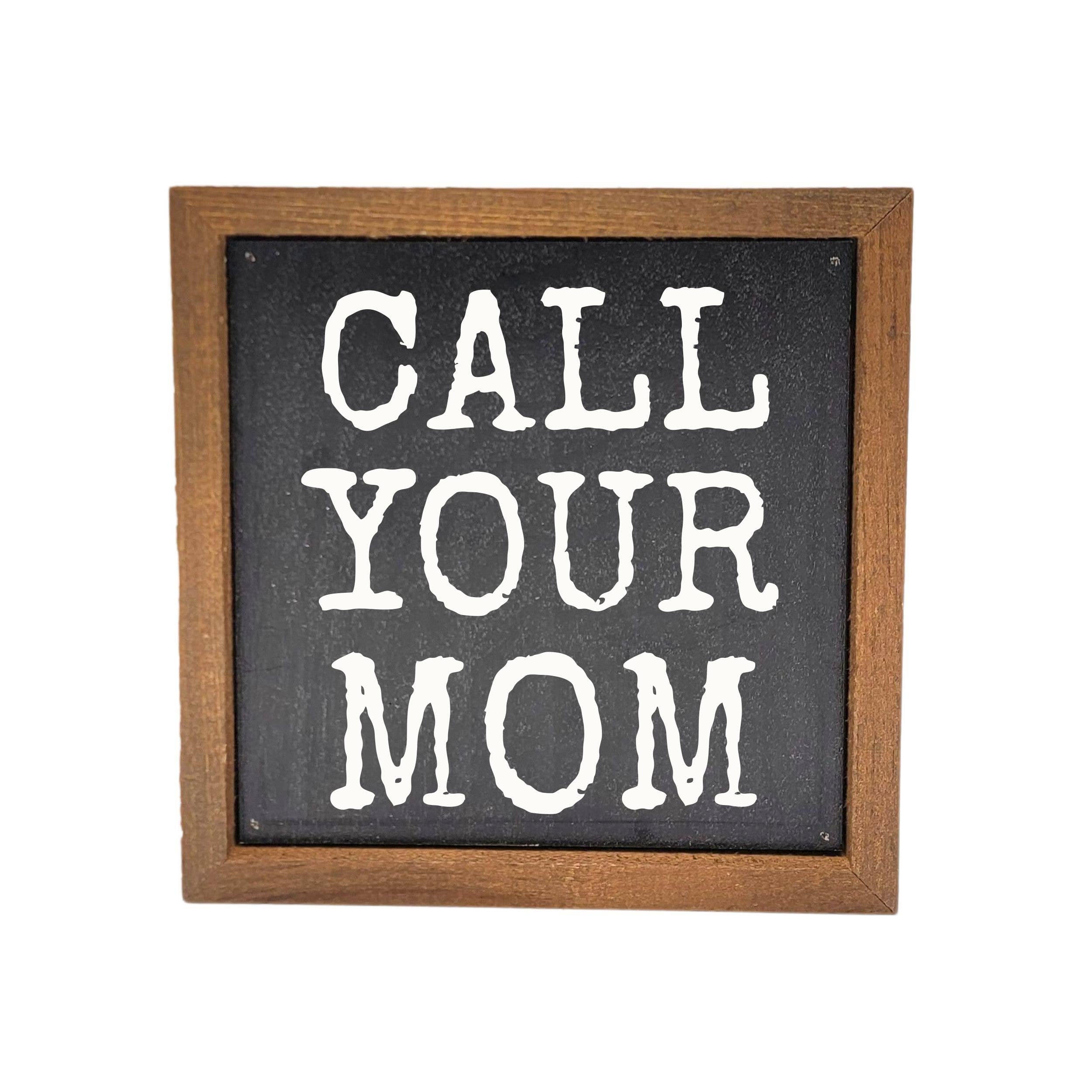 Call Your Mom - Sign