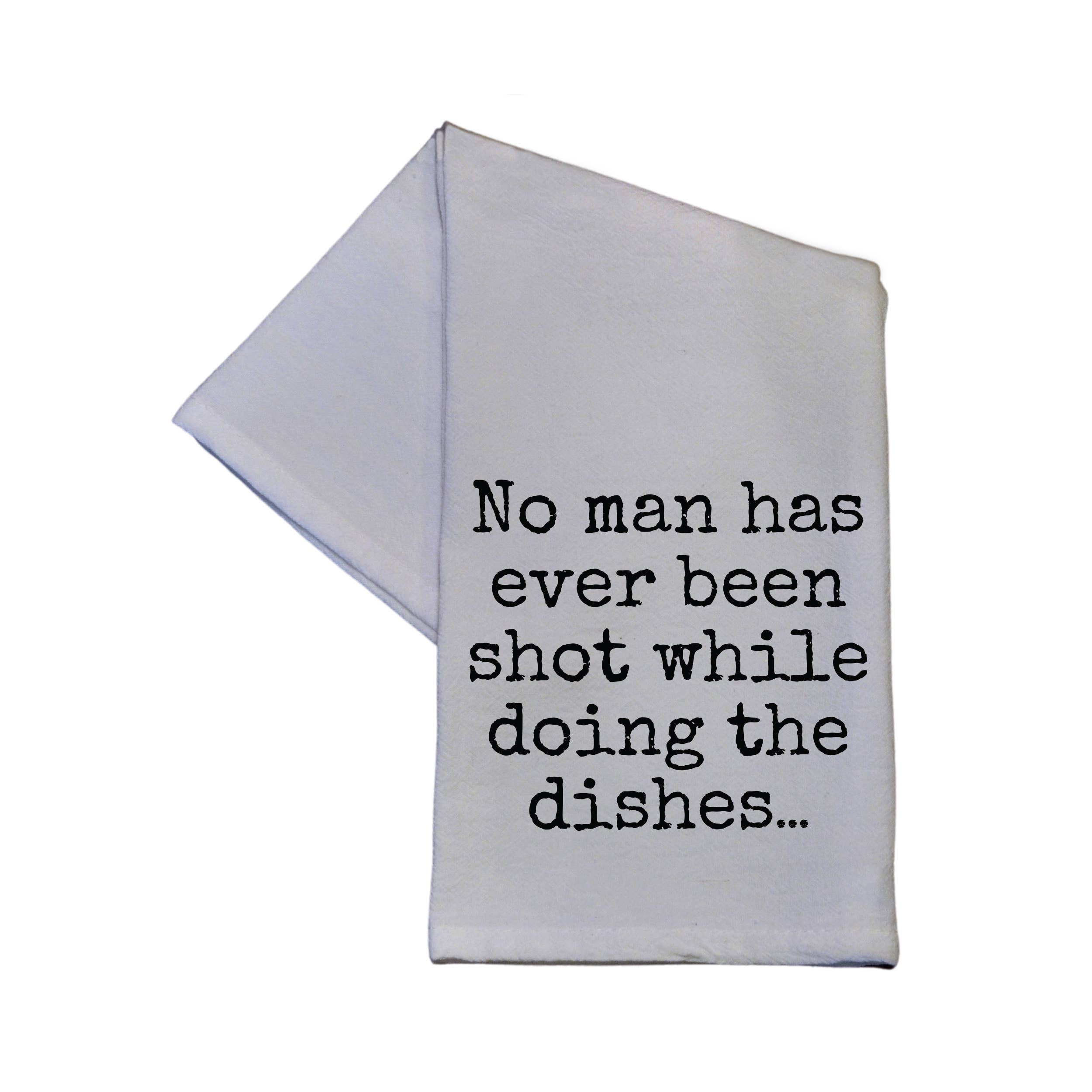 No Man Has Ever Been Shot While Doing The - Hand Towel