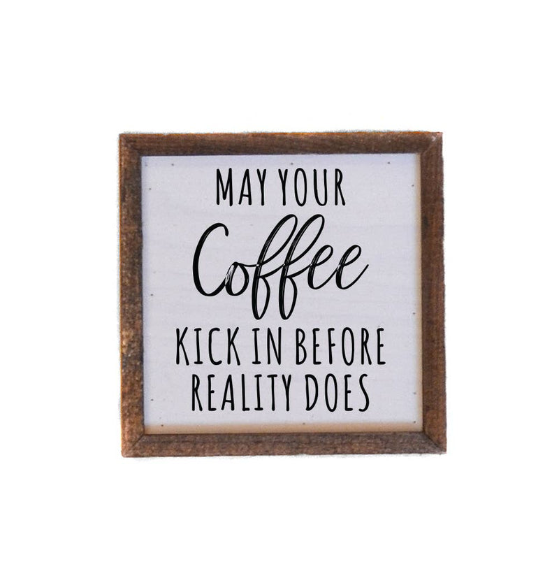 Coffee Kick In - Sign