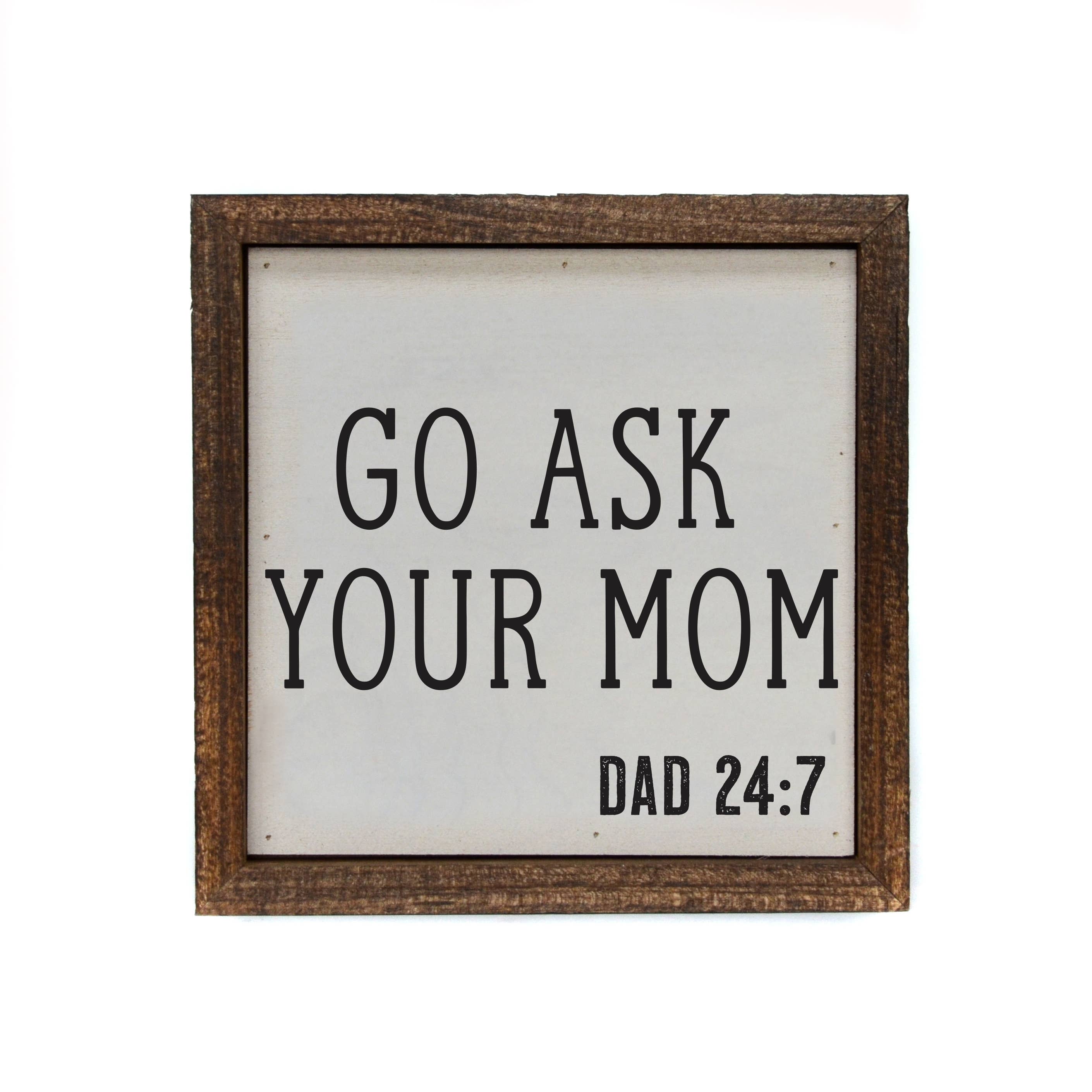 Go Ask Mom - Sign