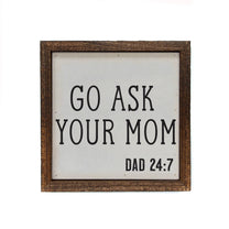 Go Ask Mom - Sign