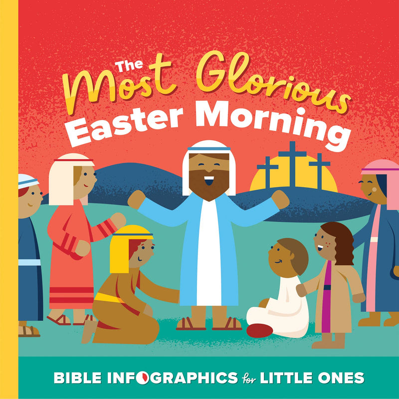 Most Glorious Easter Morning - Board Book