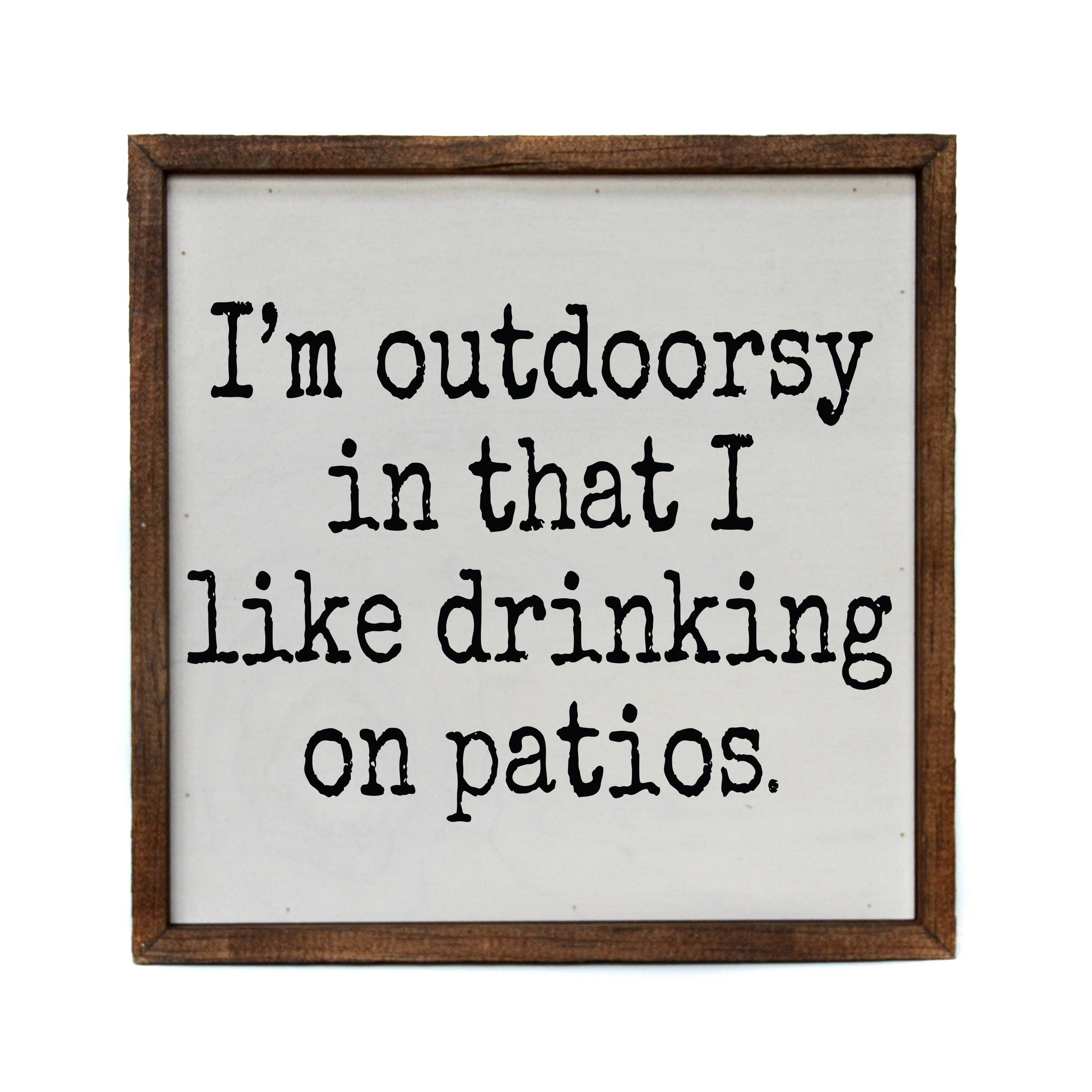 I'm Outdoorsy - Sign
