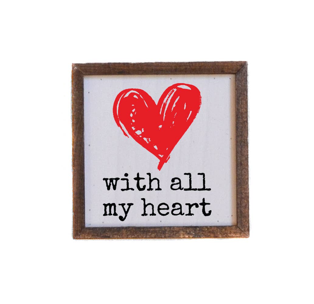 With All My Heart - Sign